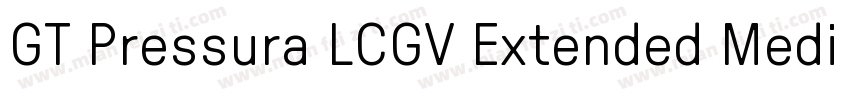 GT Pressura LCGV Extended Medium字体转换